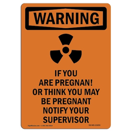 OSHA WARNING Sign, If You Are Pregnant W/ Symbol, 7in X 5in Decal